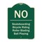 Signmission Designer Series-No-Bicycle Riding Roller Blading Ball Playing, 24" x 18", G-1824-9832 A-DES-G-1824-9832 - alternate 1